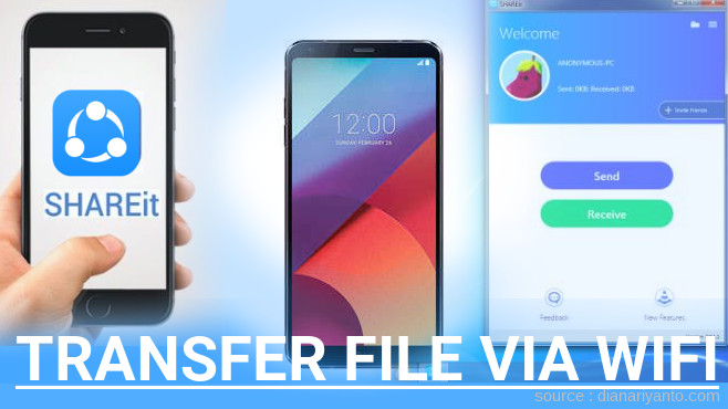 Cara Mudah Transfer File via Wifi di LG G6 Menggunakan ShareIt Terbaru