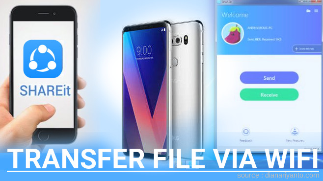 Kirim dan Transfer File via Wifi di LG V30 Plus Menggunakan ShareIt Versi Baru