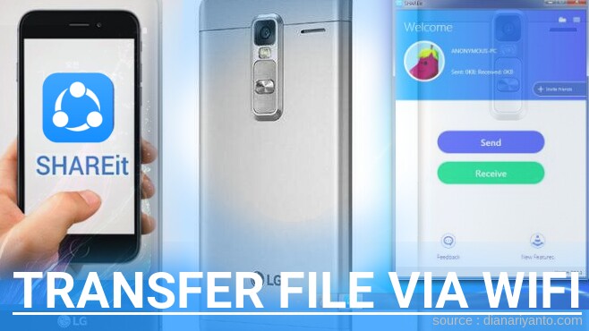 Tips Transfer File via Wifi di LG Zero H650E Menggunakan ShareIt Versi Baru