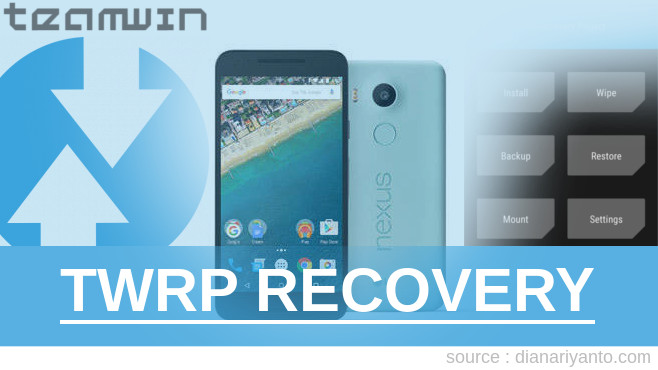 Install TWRP Google Nexus 5X 32GB (LG) Temp