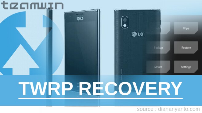 TWRP LG E615 Optimus L5 Dual Berhasil 100%