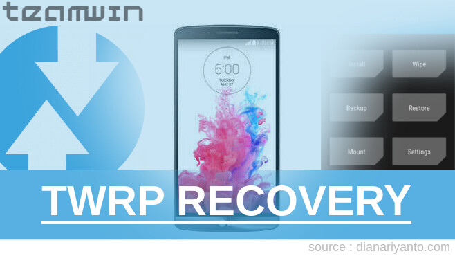 Cara Pasang TWRP LG G3 D855 Berhasil 100%