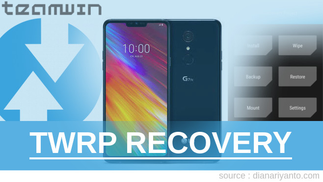 Pasang TWRP LG G7+ Fit Temp