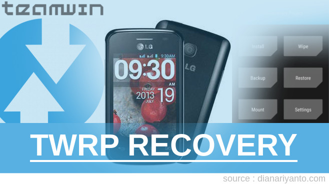 TWRP Recovery LG Optimus L1 II Dual E420 Anti Gagal