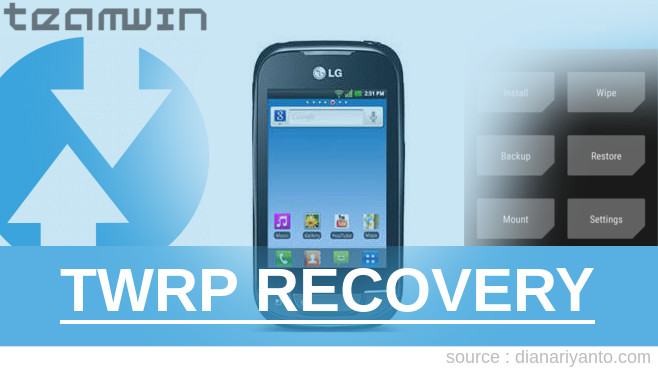 Cara Install TWRP LG Optimus Net P690 Tanpa Unlock Bootloader