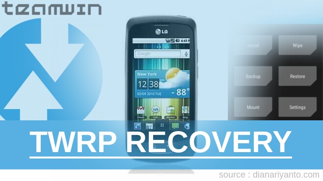 TWRP Recovery LG P500 Optimus One Paling Simpel