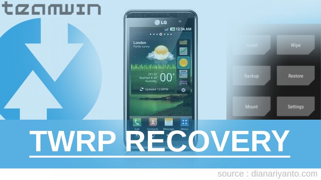 Pasang TWRP LG P920 Optimus 3D Tanpa PC