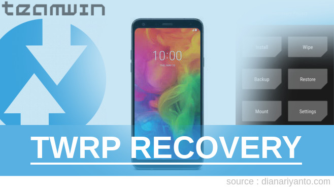 TWRP Recovery LG Q7+ Berhasil 100%