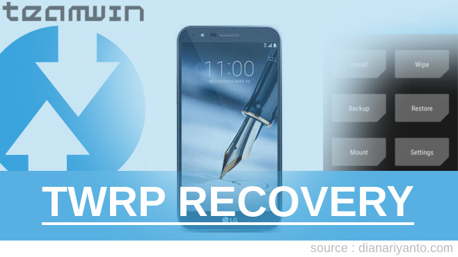Pasang TWRP LG Stylo 3 Plus Paling Simpel