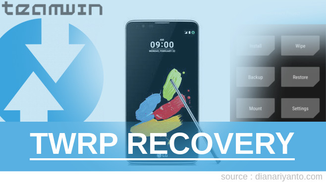 Download TWRP LG Stylus 2 Berhasil 100%