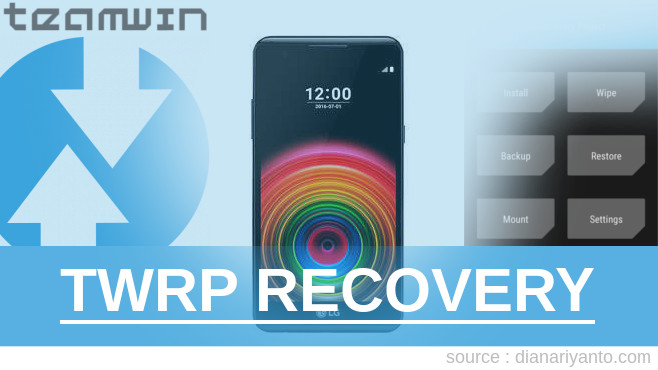 Download TWRP LG X power Anti Gagal
